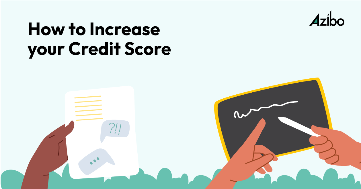 How do I Boost my Credit Score Quickly? A 2024 Guide Azibo